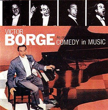 Victor Borge/Comedy In Music
